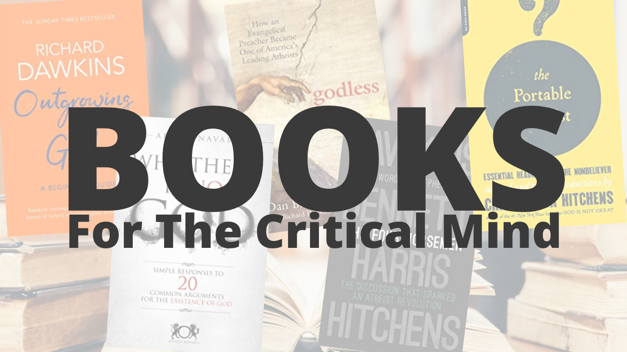 Atheist Books For The Critical Mind - I Dare Your To READ!